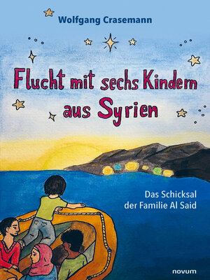 cover image of Flucht mit sechs Kindern aus Syrien
